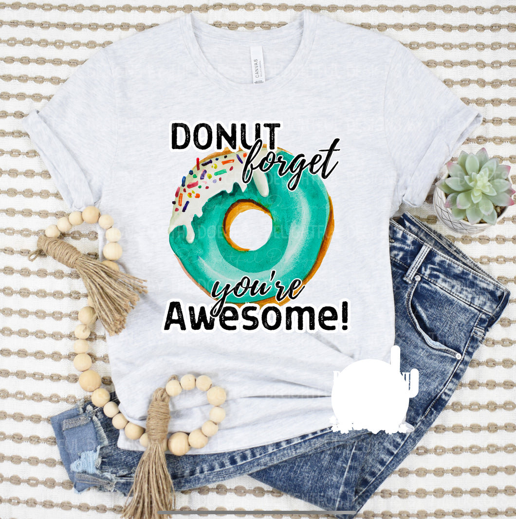 Donut forget you’re awesome