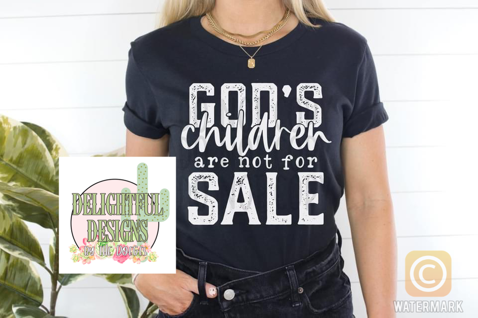 God’s children are not for sale- white writing